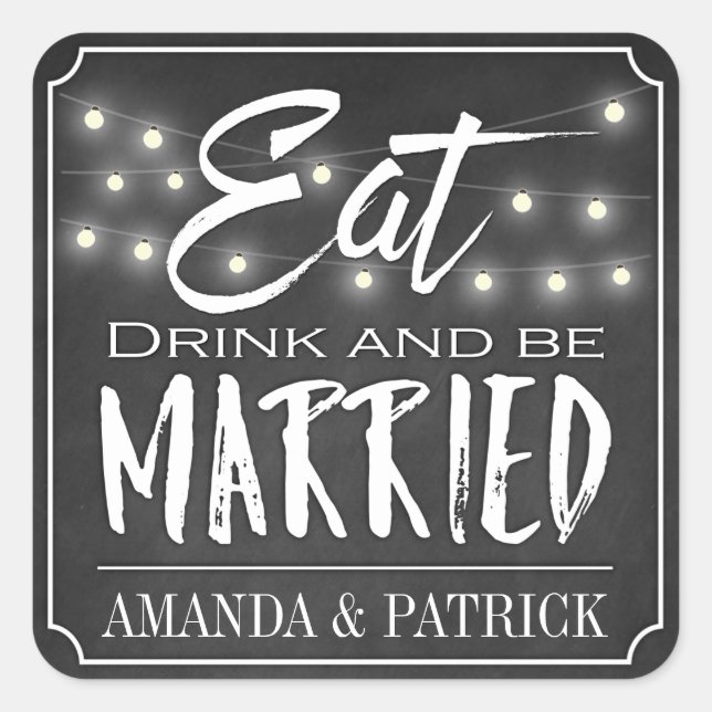 Chalkboard Eat Drink and Be Married Wedding Favour Square Sticker (Front)