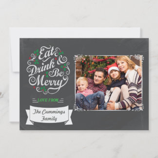Chalkboard Eat Drink And Be Merry Holiday Card
