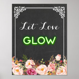Chalkboard Floral Let Love Glow Neon Wedding Sign