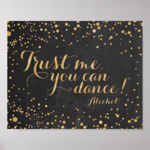 Chalkboard glitterTrust me you can dance - Alcohol Poster
