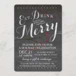 Chalkboard Holiday Christmas Party Invitation<br><div class="desc">Blackboard Eat,  Drink and Be Merry Holiday event invitation</div>