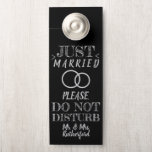 Chalkboard Just Married Do Not Disturb Door Hanger<br><div class="desc">Soon to be newlywed? Use this personalizable chalkboard-themed door hanger at your home or on your honeymoon to politely let people know that you and your new spouse would like to enjoy some alone time as a newly married couple. It will help you have peace and it will do it...</div>