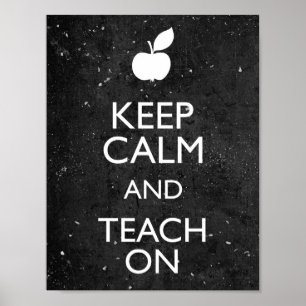 Chalkboard Keep Calm and Teach On Classroom Poster