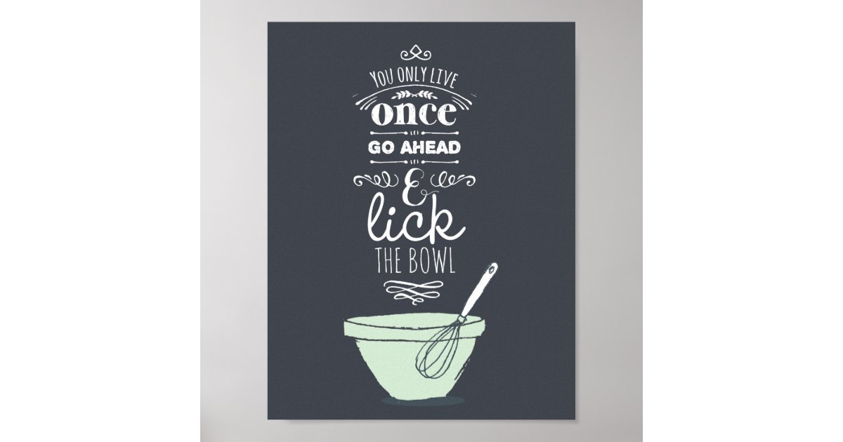 Chalkboard Lick the Bowl Quote Kitchen Art Print Zazzle