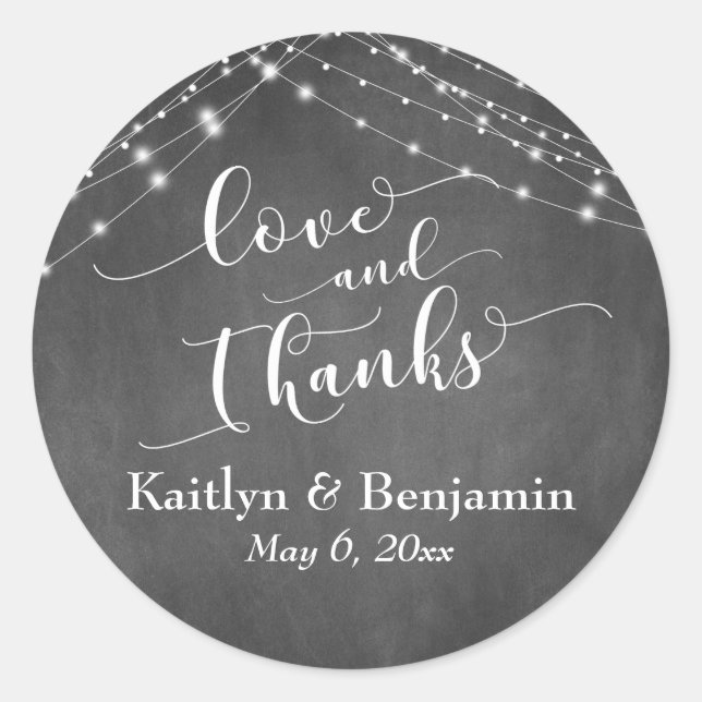 Chalkboard Lights Wedding Script Love and Thanks Classic Round Sticker (Front)