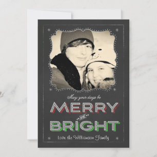 Chalkboard May your Days be Merry Bright Christmas Holiday Card