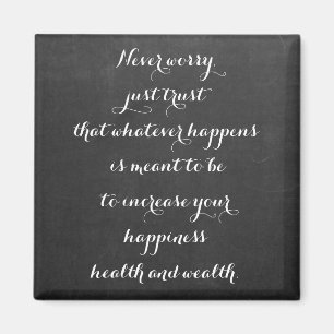 Chalkboard Never Worry Inspirational Quote Magnet