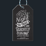 Chalkboard Oh Holy Night Lettering Christmas Carol Gift Tags<br><div class="desc">Oh holy night,  the stars are brightly shining. Customisable holiday gift tag featuring hand-lettered script with a faux chalkboard background. Personalise by adding names and messages. This rustic script Christmas gift tag is available in a variety of backgrounds.</div>