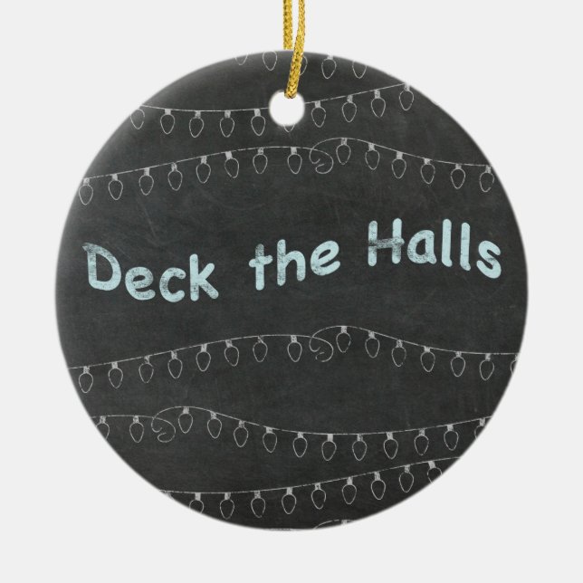 Chalkboard Personalized Deck the Halls Ceramic Tree Decoration (Front)