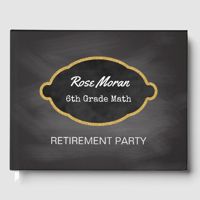 Chalkboard Teacher Retirement Party | Black Gold Guest Book (Front)