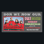 Chalkboard Ugly Christmas Sweater Photo Card<br><div class="desc">Super funny Chalkboard Ugly Christmas Sweater Photo Card with fun fonts on a chalkboard or black board background. Just replace the photo shown with your family portrait and adjust to fit. H</div>