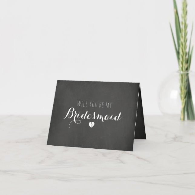 Chalkboard Will You Be My Bridesmaid Card (Front)