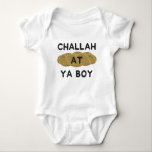 Challah At Ya Boy Jewish Bodysuit<br><div class="desc">This cute baby one piece is a great Hanukkah gift or perfect to wear to Jewish events!</div>