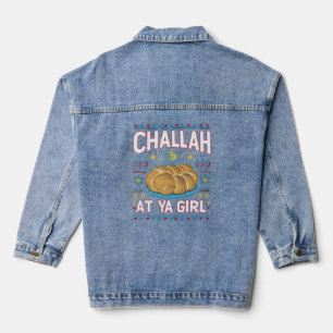 Challah At Ya Girl Funny Hanukkah Food Chanukah Denim Jacket