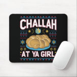 Challah At Ya Girl Funny Hanukkah Food Chanukah Mouse Mat<br><div class="desc">Challah At Ya Girl Funny Hanukkah Food Chanukah</div>