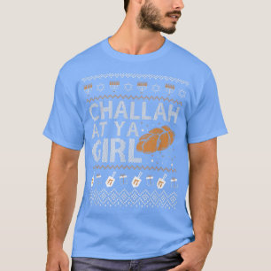 Challah At Ya Girl Hanukkah Menorah Light Jewish C T-Shirt
