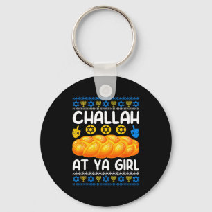 Challah At Ya Girl Jewish Hanukkah Fun  Key Ring