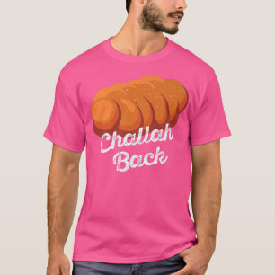 Challah Back Hanukkah Holiday Funny Jewish Meme ON T-Shirt