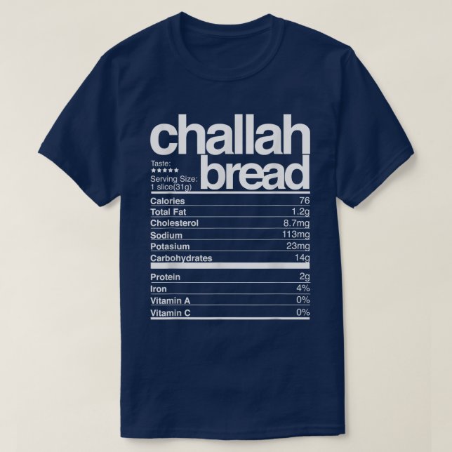 Challah Bread Nutritional Facts Jewish Hanukkah Fo T-Shirt (Design Front)