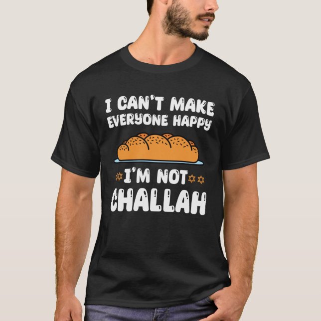 Challah Saying Shabbat Holidays Chanukah T-Shirt (Front)