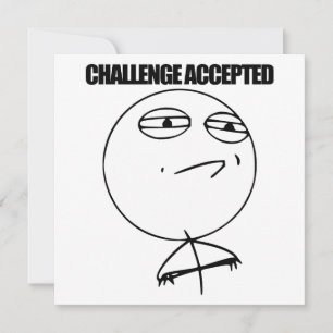 Challenge Accepted