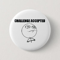 Challenge Accepted