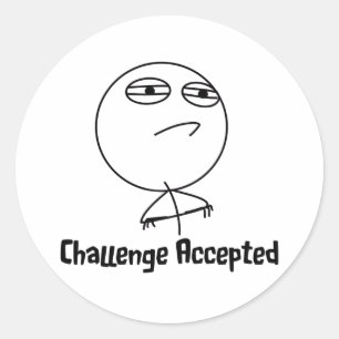 Challenge Accepted Black & White Text Classic Round Sticker