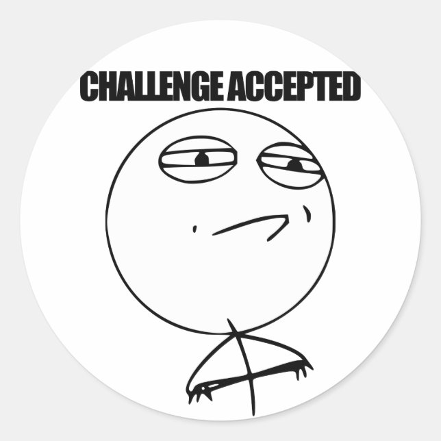 Challenge Accepted Classic Round Sticker (Front)