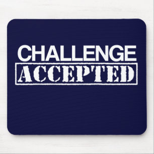 Challenge Accepted Mousepad