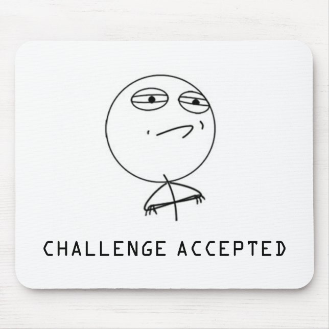 CHALLENGE ACCEPTED MOUSEPAD (Front)