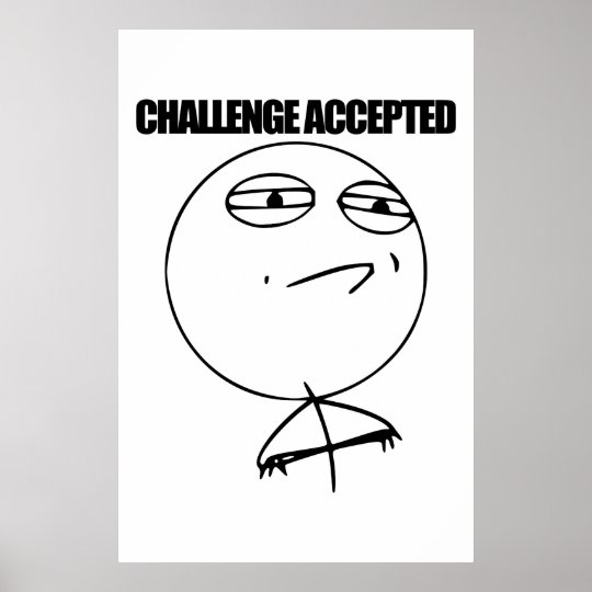 Challenge Accepted Poster | Zazzle.co.uk