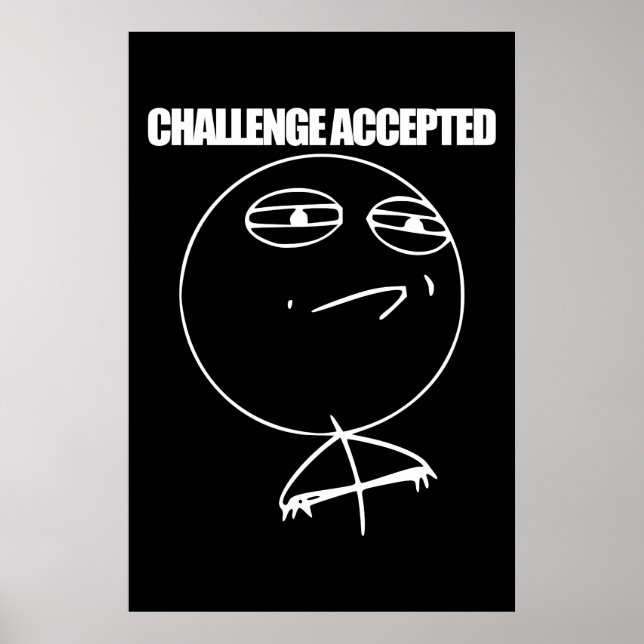 Challenge Accepted Poster (Front)