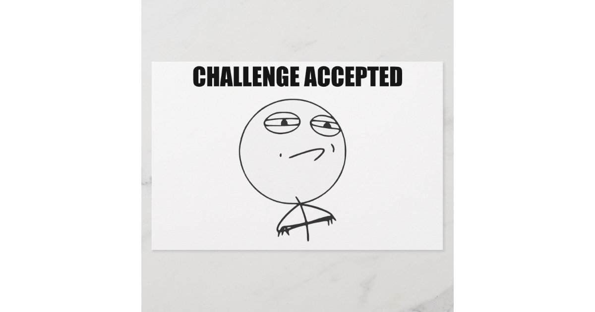 Challenge Accepted Rage Face Comic Meme | Zazzle