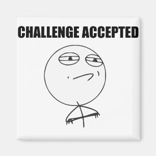 Challenge Accepted Rage Face Comic Meme Magnet
