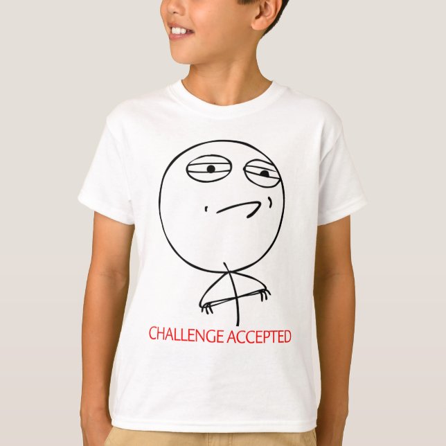 CHALLENGE ACCEPTED T-Shirt (Front)