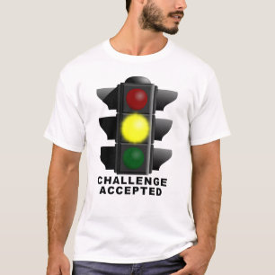 Challenge Accepted Traffic Light Funny Shirt