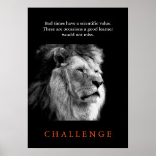Challenge Inspirational Black & White Lion Poster