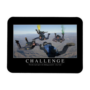 Challenge: Inspirational Quote 1 Magnet