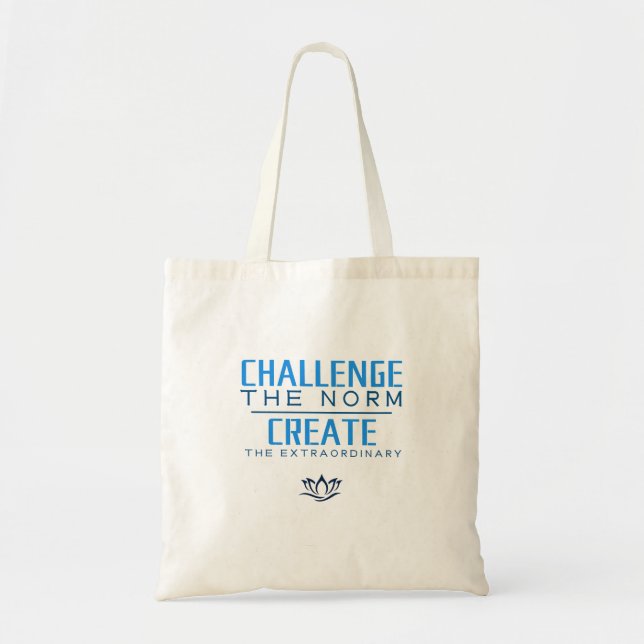 Challenge the norm Motivational Quote Tote Bag (Front)
