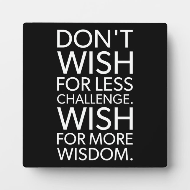 Challenge vs Wisdom - Gym, Hustle, Success Plaque (Front)