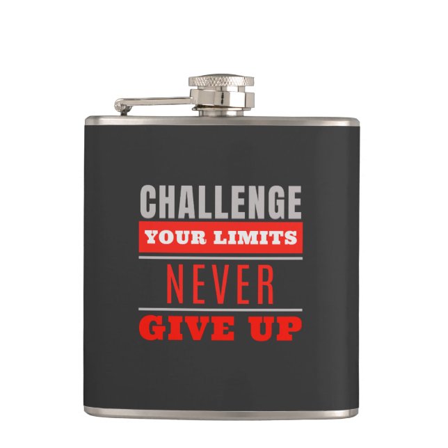 Challenge Your Limits Never Give Up Quote Hip Flask (Front)