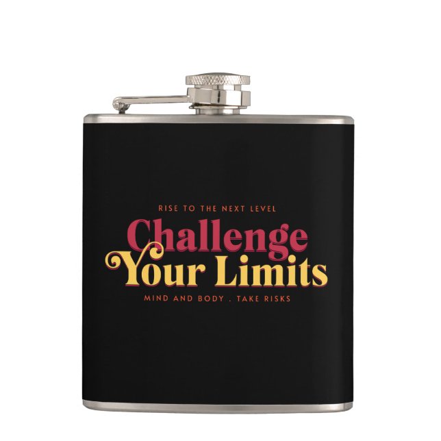 Challenge Your Limits Next Level Inspirational  Hip Flask (Front)
