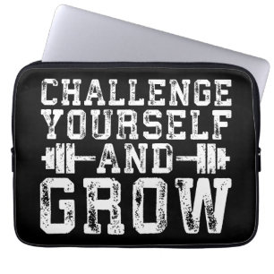 Challenge Yourself and Grow - Inspirational Laptop Sleeve