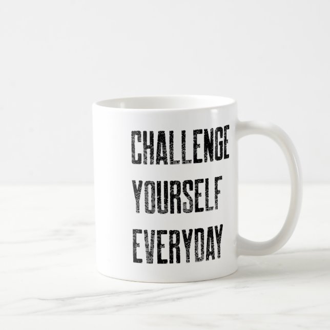 Challenge Yourself Everyday - Sports  Coffee Mug (Right)