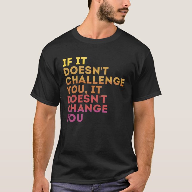 Challenge Yourself Motivational Quote Exercise T-Shirt (Front)