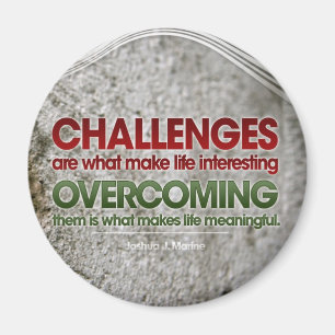 Challenges Inspirational Magnet