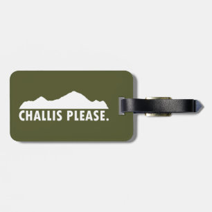 Challis Idaho Please Luggage Tag