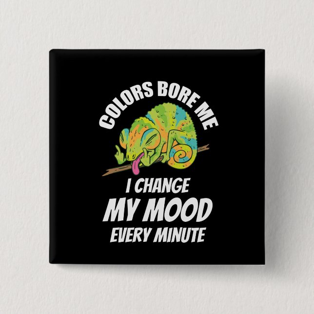Chameleon - Colours Are Boring 15 Cm Square Badge (Front)