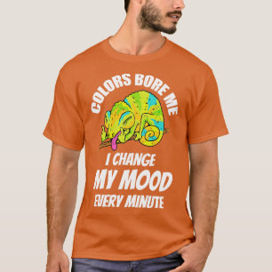 Chameleon Colours Are Boring 2 T-Shirt