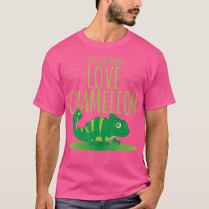 Chameleon Just Freaking Love Chameleon T-Shirt